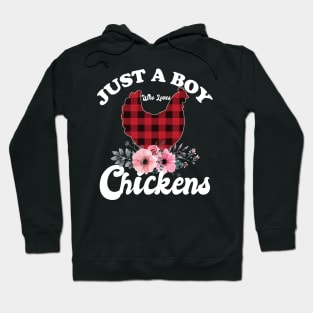 Just a boy who loves chickens Hoodie